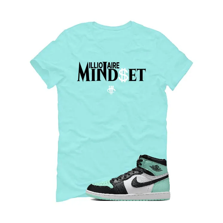 Air Jordan 1 High OG “Green Glow” | illcurrency Mint Green T-Shirt (Millionaire Mindset)